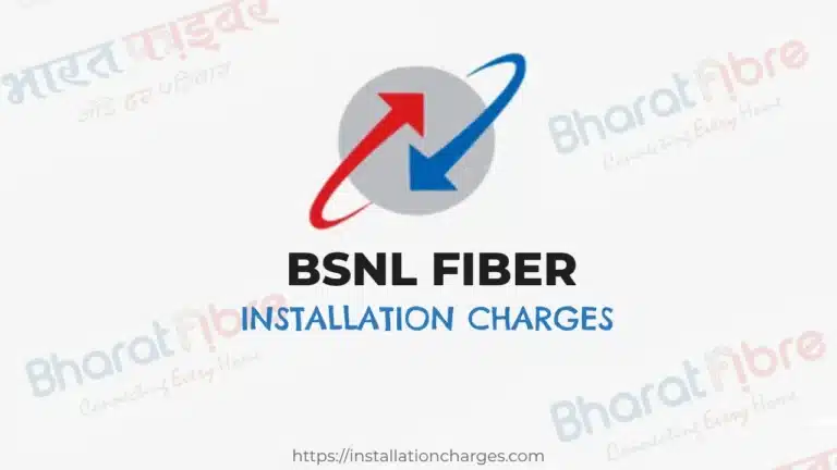 BSNL Fiber Installation Charges