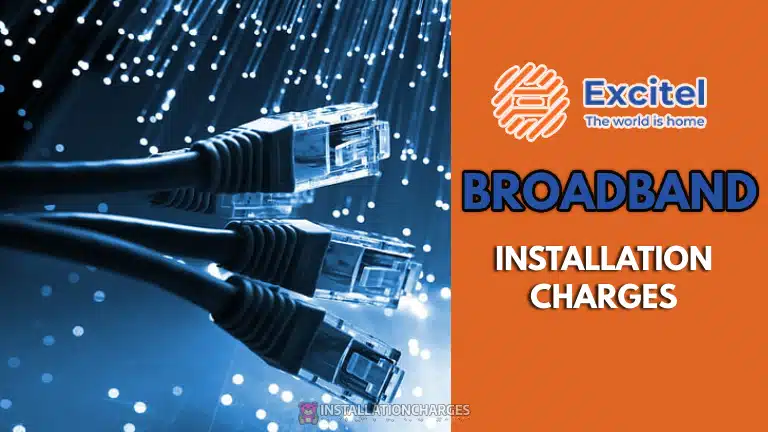 Excitel Broadband Installation Charges
